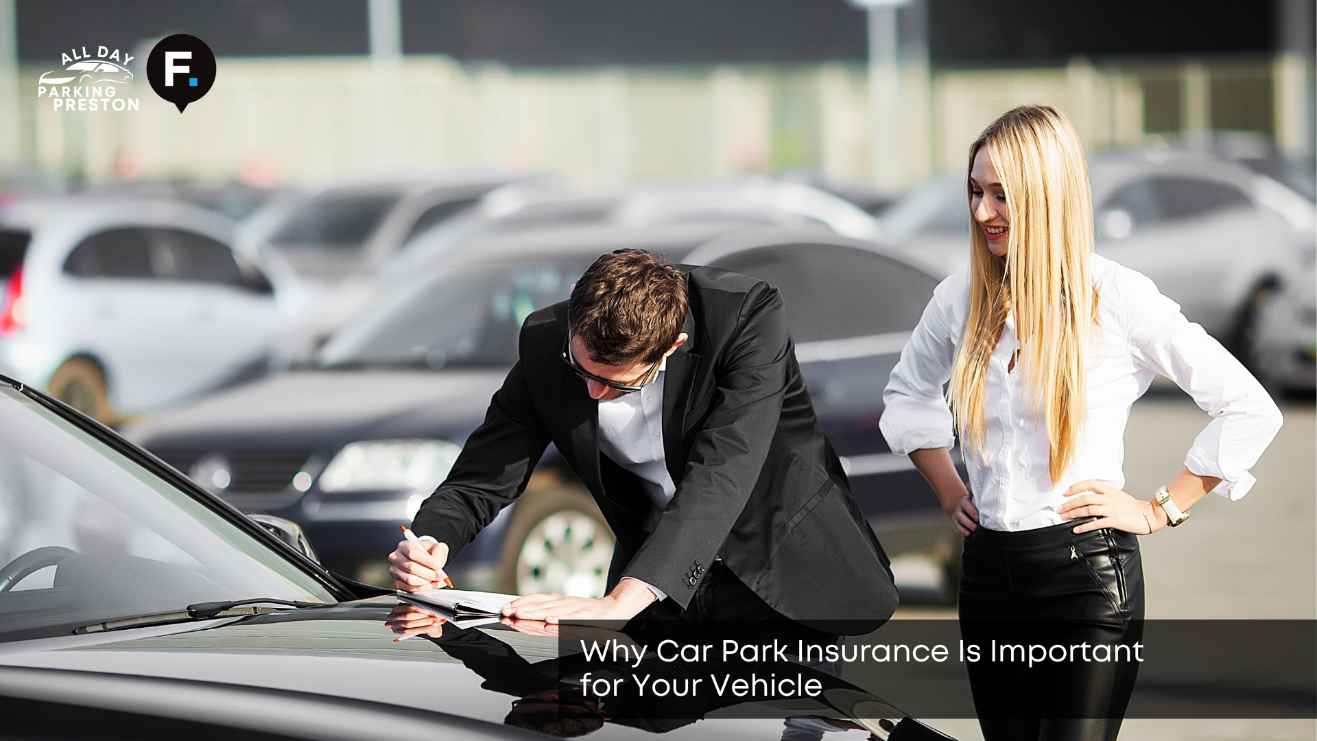 why car park insurance is important for your vehicle